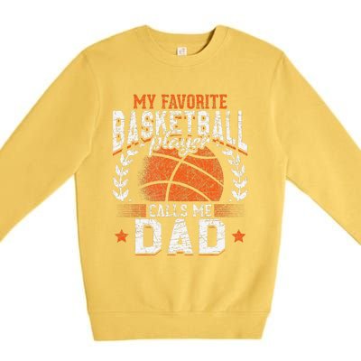 My Favorite Basketball Player Calls Me Dad Basketball Premium Crewneck Sweatshirt