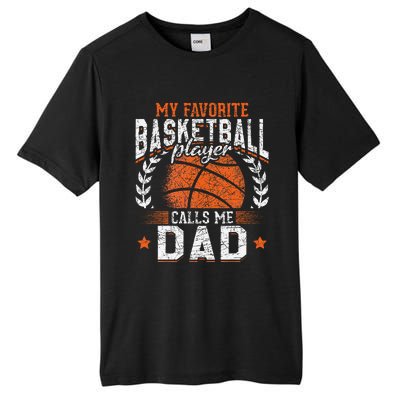 My Favorite Basketball Player Calls Me Dad Basketball Tall Fusion ChromaSoft Performance T-Shirt