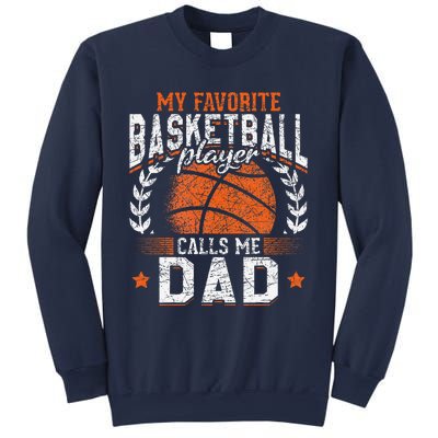 My Favorite Basketball Player Calls Me Dad Basketball Sweatshirt