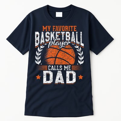 My Favorite Basketball Player Calls Me Dad Basketball Tall T-Shirt