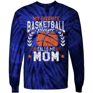 My Favorite Basketball Player Calls Me Mom Basketball Tie-Dye Long Sleeve Shirt