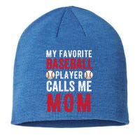 My Favorite Baseball Player Calls Me Mom Mothers Day Funny Gift Sustainable Beanie