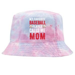 My Favorite Baseball Player Calls Me Mom Mothers Day Funny Gift Tie-Dyed Bucket Hat