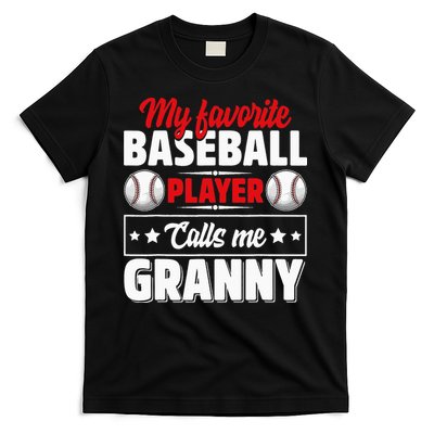 My Favorite Baseball Player Calls Me Granny Mother's Day T-Shirt
