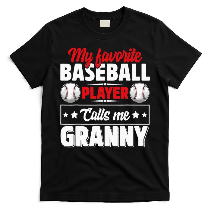 My Favorite Baseball Player Calls Me Granny Mother's Day T-Shirt