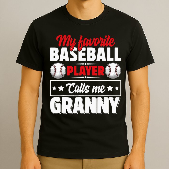 My Favorite Baseball Player Calls Me Granny Mother's Day T-Shirt