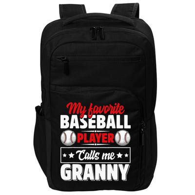 My Favorite Baseball Player Calls Me Granny Mother's Day Impact Tech Backpack