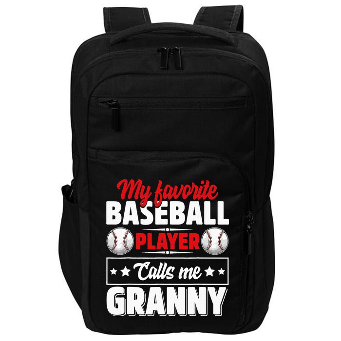 My Favorite Baseball Player Calls Me Granny Mother's Day Impact Tech Backpack