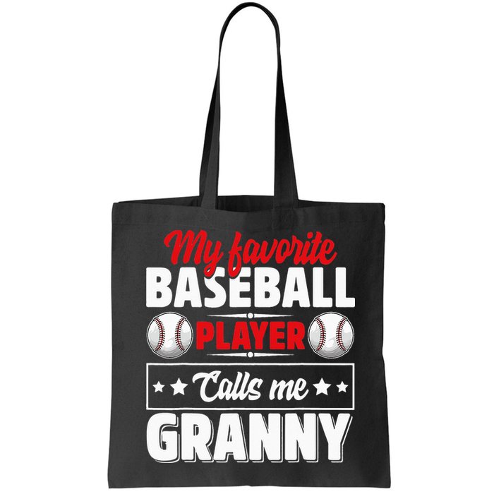 My Favorite Baseball Player Calls Me Granny Mother's Day Bag
