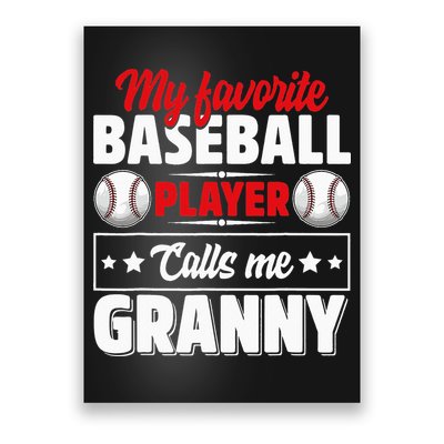 My Favorite Baseball Player Calls Me Granny Mother's Day Poster