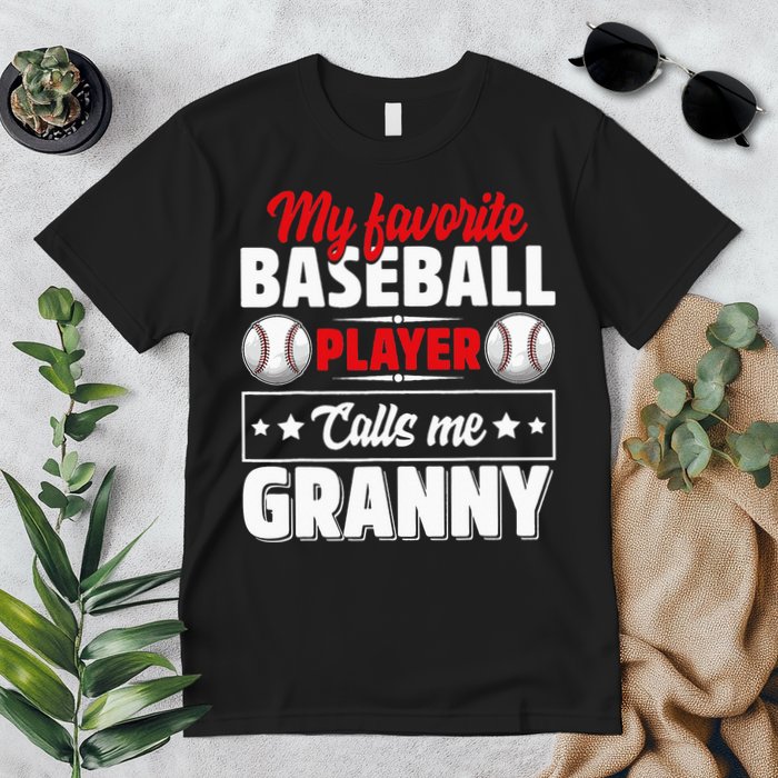 My Favorite Baseball Player Calls Me Granny Mother's Day Premium T-Shirt