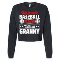 My Favorite Baseball Player Calls Me Granny Mother's Day Cropped Pullover Crew
