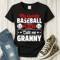 My Favorite Baseball Player Calls Me Granny Mother's Day Womens T-Shirt