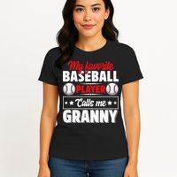 My Favorite Baseball Player Calls Me Granny Mother's Day Womens T-Shirt