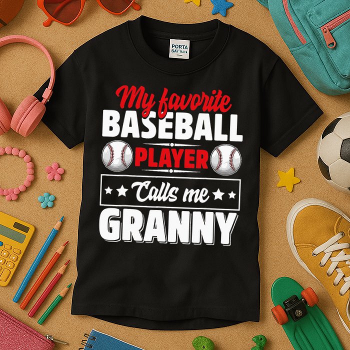 My Favorite Baseball Player Calls Me Granny Mother's Day Kids T-Shirt