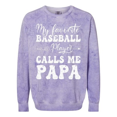 My Favorite Baseball Player Calls Me Papa Softball Fathers Colorblast Crewneck Sweatshirt