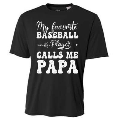 My Favorite Baseball Player Calls Me Papa Softball Fathers Cooling Performance Crew T-Shirt