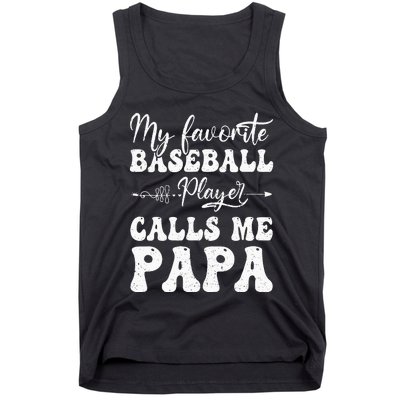 My Favorite Baseball Player Calls Me Papa Softball Fathers Tank Top