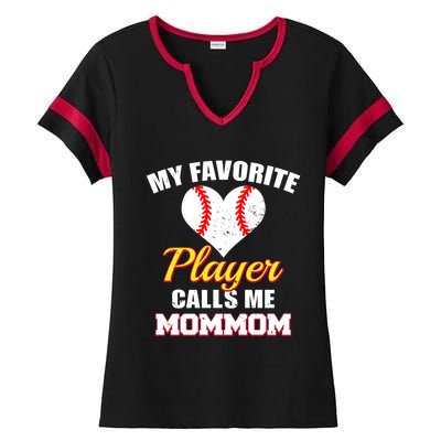 My Favorite Baseball Player Calls Me Mommom Funny Mom Mom Gift Ladies Halftime Notch Neck Tee