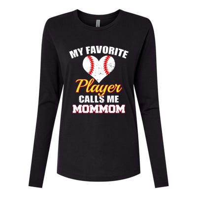 My Favorite Baseball Player Calls Me Mommom Funny Mom Mom Gift Womens Cotton Relaxed Long Sleeve T-Shirt