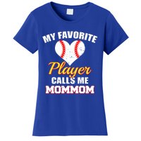 My Favorite Baseball Player Calls Me Mommom Funny Mom Mom Gift Women's T-Shirt