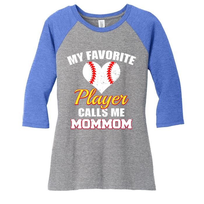 My Favorite Baseball Player Calls Me Mommom Funny Mom Mom Gift Women's Tri-Blend 3/4-Sleeve Raglan Shirt