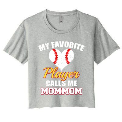 My Favorite Baseball Player Calls Me Mommom Funny Mom Mom Gift Women's Crop Top Tee