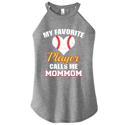 My Favorite Baseball Player Calls Me Mommom Funny Mom Mom Gift Women's Perfect Tri Rocker Tank