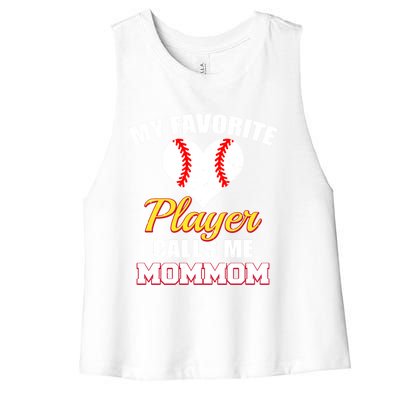 My Favorite Baseball Player Calls Me Mommom Funny Mom Mom Gift Women's Racerback Cropped Tank