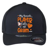 My Favorite Basketball Player Calls Me Gram Flexfit Unipanel Trucker Cap