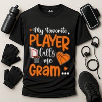 My Favorite Basketball Player Calls Me Gram Performance Shirt