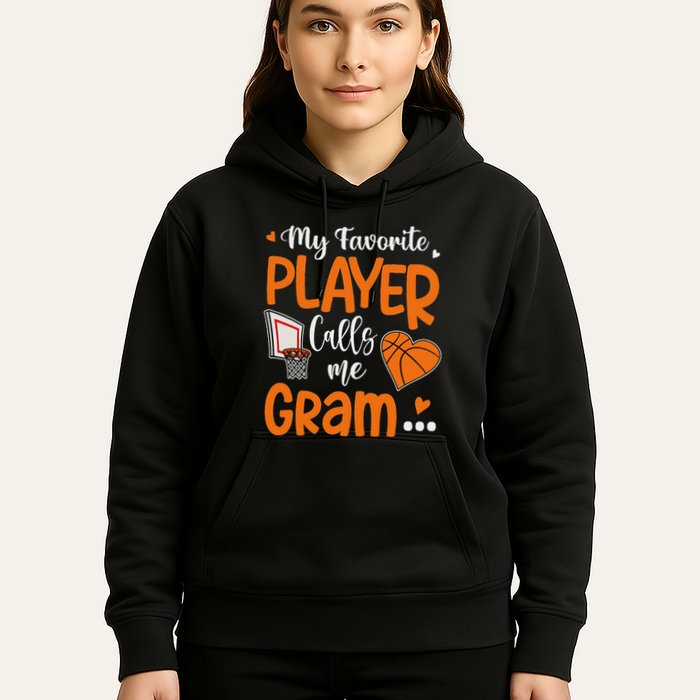 My Favorite Basketball Player Calls Me Gram Hoodie