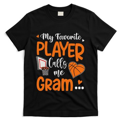 My Favorite Basketball Player Calls Me Gram T-Shirt