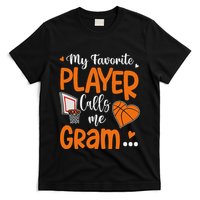 My Favorite Basketball Player Calls Me Gram T-Shirt