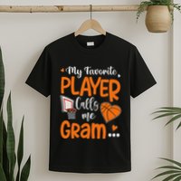 My Favorite Basketball Player Calls Me Gram T-Shirt