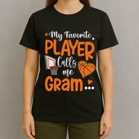 My Favorite Basketball Player Calls Me Gram T-Shirt
