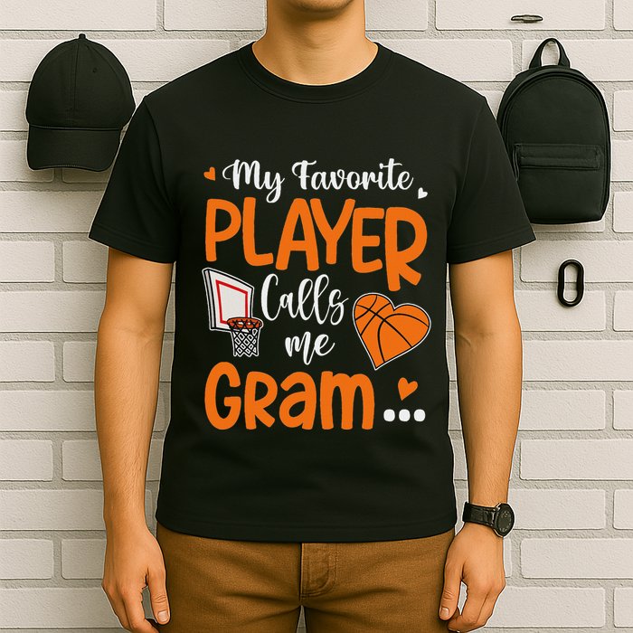 My Favorite Basketball Player Calls Me Gram T-Shirt
