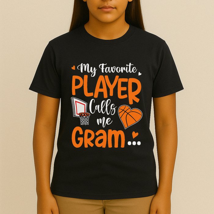 My Favorite Basketball Player Calls Me Gram T-Shirt