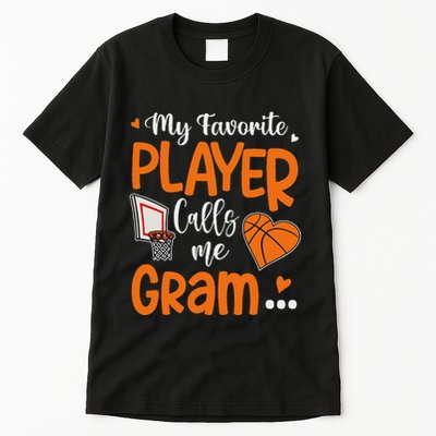 My Favorite Basketball Player Calls Me Gram Tall T-Shirt
