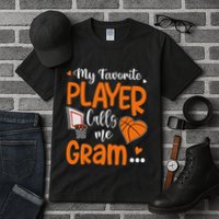 My Favorite Basketball Player Calls Me Gram Tall T-Shirt