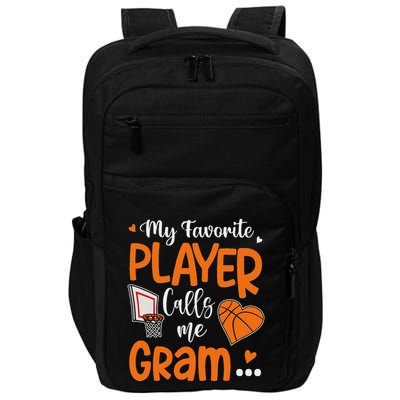 My Favorite Basketball Player Calls Me Gram Impact Tech Backpack