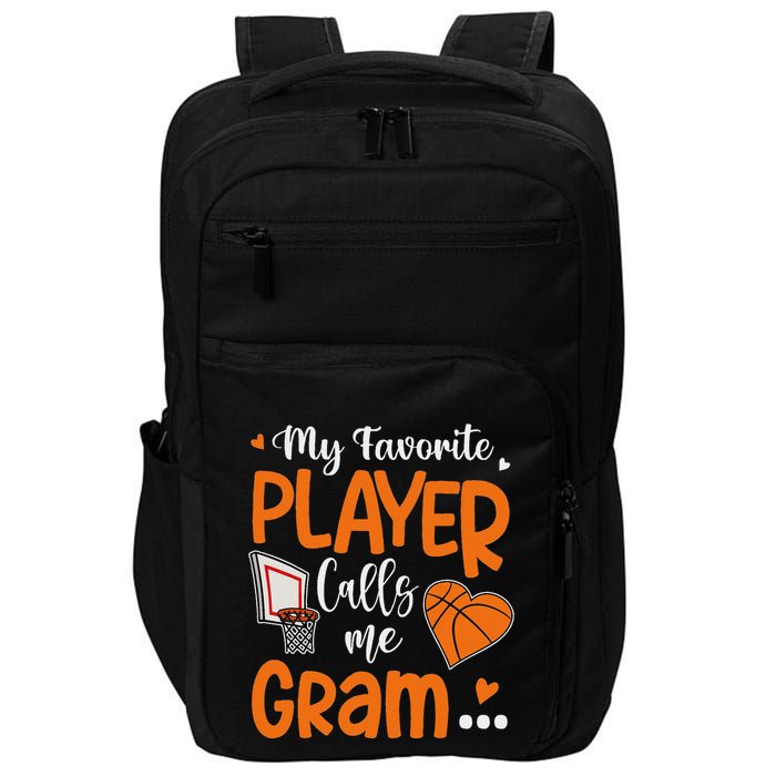 My Favorite Basketball Player Calls Me Gram Impact Tech Backpack