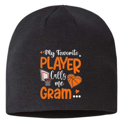 My Favorite Basketball Player Calls Me Gram Sustainable Beanie