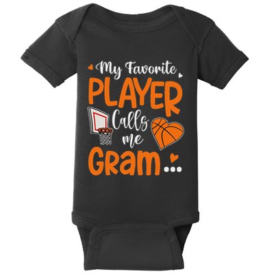 My Favorite Basketball Player Calls Me Gram Baby Bodysuit