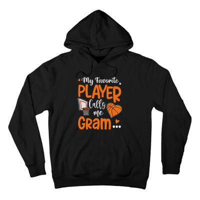 My Favorite Basketball Player Calls Me Gram Tall Hoodie