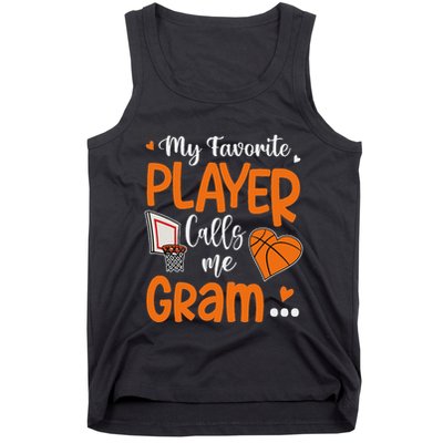 My Favorite Basketball Player Calls Me Gram Tank Top