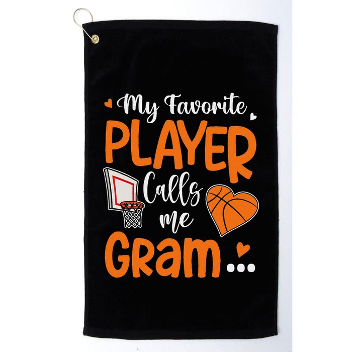 My Favorite Basketball Player Calls Me Gram Golf Towel