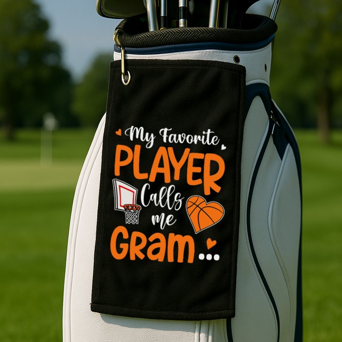 My Favorite Basketball Player Calls Me Gram Golf Towel