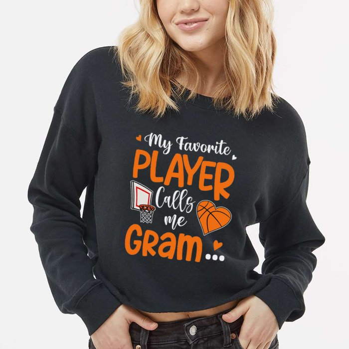 My Favorite Basketball Player Calls Me Gram Cropped Pullover Crew