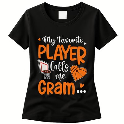 My Favorite Basketball Player Calls Me Gram Womens T-Shirt